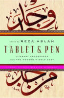 Tablet & Pen: Literary Landscapes from the Modern Middle East - Words Without Borders (Hardback)