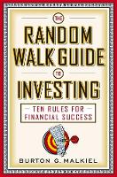 The Random Walk Guide to Investing: Ten Rules for Financial Success (Paperback)