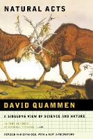 Natural Acts: A Sidelong View of Science and Nature (Paperback)