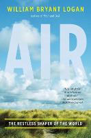 Air: The Restless Shaper of the World (Paperback)