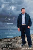 Tears of Salt: A Doctor's Story of the Refugee Crisis (Paperback)