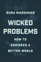 Wicked Problems: How to Engineer a Better World (Hardback)