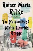 Notebooks of Malte Laurids Brigge: A Novel (Hardback)