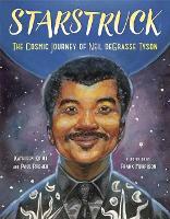 Starstruck: The Cosmic Journey of Neil deGrasse Tyson (Hardback)