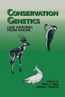 Conservation Genetics: Case Histories from Nature (Paperback)