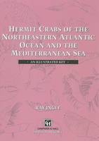 Hermit Crabs of the Northeastern Atlantic Ocean and Mediterranean Sea: An illustrated key (Hardback)
