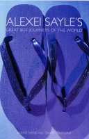 Alexei Sayle's Great Bus Journeys of the World - Methuen humour (Paperback)
