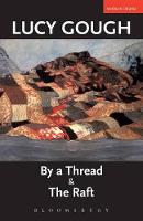 By A Thread' & 'The Raft' - Modern Plays (Paperback)