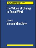The Values of Change in Social Work - Tavistock Library of Social Work Practice (Paperback)