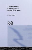 The Economic Consequences of the Gulf War (Hardback)