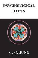 Psychological Types - Collected Works of C.G. Jung (Paperback)