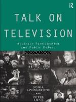 Talk on Television: Audience Participation and Public Debate - Communication and Society (Paperback)