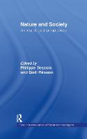 Nature and Society: Anthropological Perspectives - European Association of Social Anthropologists (Hardback)