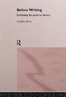 Before Writing: Rethinking the Paths to Literacy (Hardback)