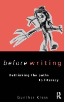 Before Writing: Rethinking the Paths to Literacy (Paperback)