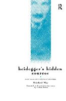 Heidegger's Hidden Sources: East-Asian Influences on his Work (Paperback)