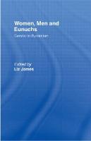 Women, Men and Eunuchs: Gender in Byzantium (Paperback)