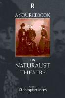 A Sourcebook on Naturalist Theatre (Paperback)