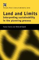 Land and Limits: Interpreting Sustainability in the Planning Process (Hardback)