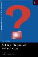 Making Sense of Television: The Psychology of Audience Interpretation - International Series in Social Psychology (Paperback)
