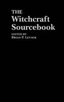 The Witchcraft Sourcebook (Hardback)