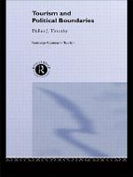 Tourism and Political Boundaries - Routledge Advances in Tourism (Hardback)