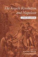 The French Revolution and Napoleon: A Sourcebook (Paperback)