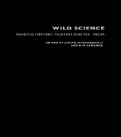 Wild Science: Reading Feminism, Medicine and the Media (Paperback)