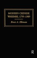 Modern Chinese Warfare, 1795-1989 - Warfare and History (Hardback)