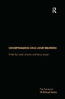Conceptualising Child-Adult Relations (Hardback)