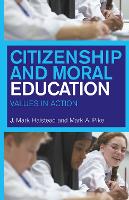Citizenship and Moral Education: Values in Action (Hardback)