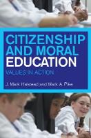 Citizenship and Moral Education: Values in Action (Paperback)