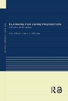 Planning for Crime Prevention: A Transatlantic Perspective - RTPI Library Series (Hardback)