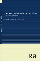 Planning for Crime Prevention: A Transatlantic Perspective - RTPI Library Series (Paperback)
