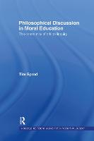 Philosophical Discussion in Moral Education: The Community of Ethical Inquiry - Routledge International Studies in the Philosophy of Education (Hardback)