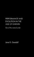 Performance and Evolution in the Age of Darwin: Out of the Natural Order (Hardback)