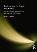 Benchmarking for School Improvement: A Practical Guide for Comparing and Achieving Effectiveness (Paperback)