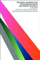 Teaching, Learning and the Curriculum in Secondary Schools: A Reader (Paperback)