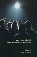 Encyclopedia of New Religious Movements (Hardback)