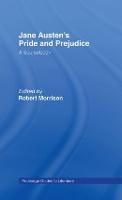 Jane Austen's Pride and Prejudice: A Routledge Study Guide and Sourcebook - Routledge Guides to Literature (Hardback)