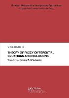 Theory of Fuzzy Differential Equations and Inclusions - Mathematical Analysis and Applications (Hardback)