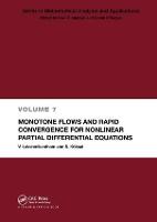 Monotone Flows and Rapid Convergence for Nonlinear Partial Differential Equations - Mathematical Analysis and Applications (Hardback)