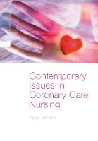 Contemporary Issues in Coronary Care Nursing (Paperback)