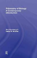 Philosophy of Biology: A Contemporary Introduction - Routledge Contemporary Introductions to Philosophy (Hardback)