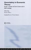 Uncertainty in Economic Theory - Routledge Frontiers of Political Economy (Hardback)