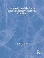 Knowledge and the Social Sciences: Theory, Method, Practice - Understanding Social Change (Hardback)