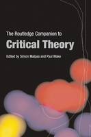 The Routledge Companion to Critical Theory - Routledge Companions (Paperback)