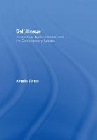 Self/Image: Technology, Representation, and the Contemporary Subject (Hardback)