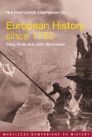 The Routledge Companion to Modern European History since 1763 - Routledge Companions to History (Paperback)