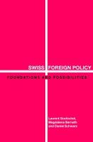 Swiss Foreign Policy: Foundations and Possibilities (Paperback)